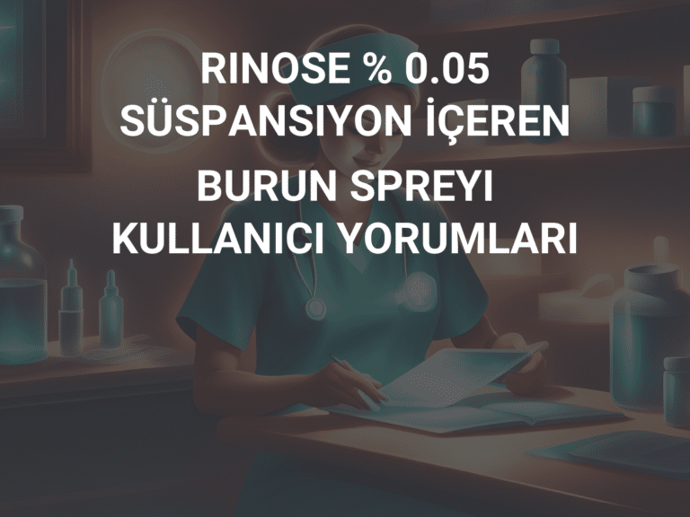 Rinose %0,05 Suspansiyon Iceren Burun Spreyi 1 Rinose 005 Suspansiyon Iceren Burun Spreyi 34102